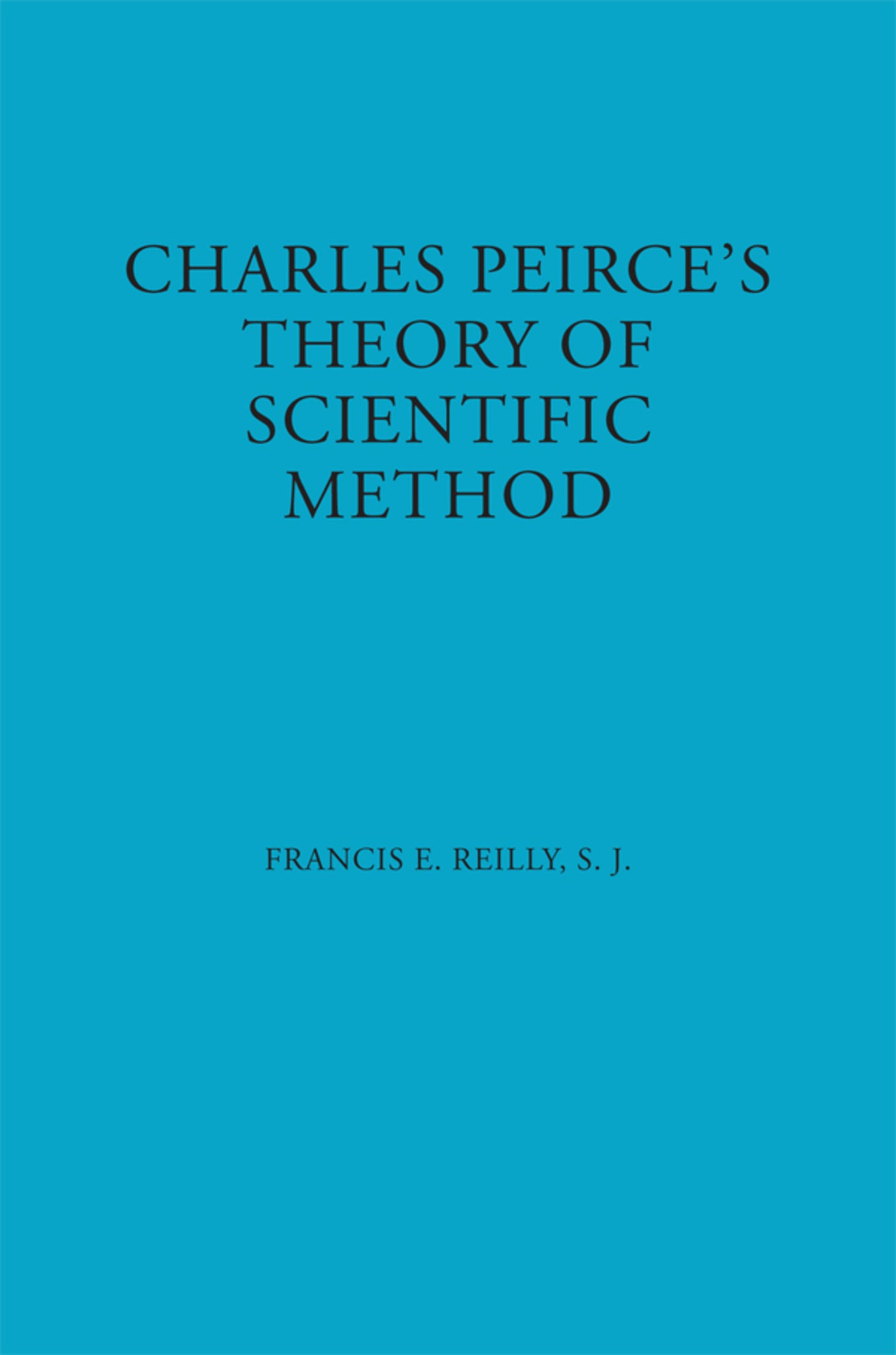 Charles Peirce's Theory of Scientific Method
