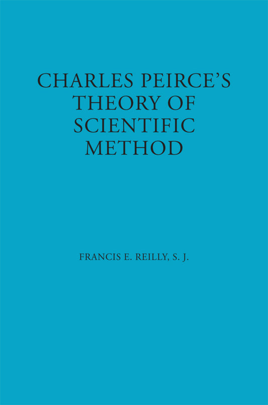 Charles Peirce's Theory of Scientific Method