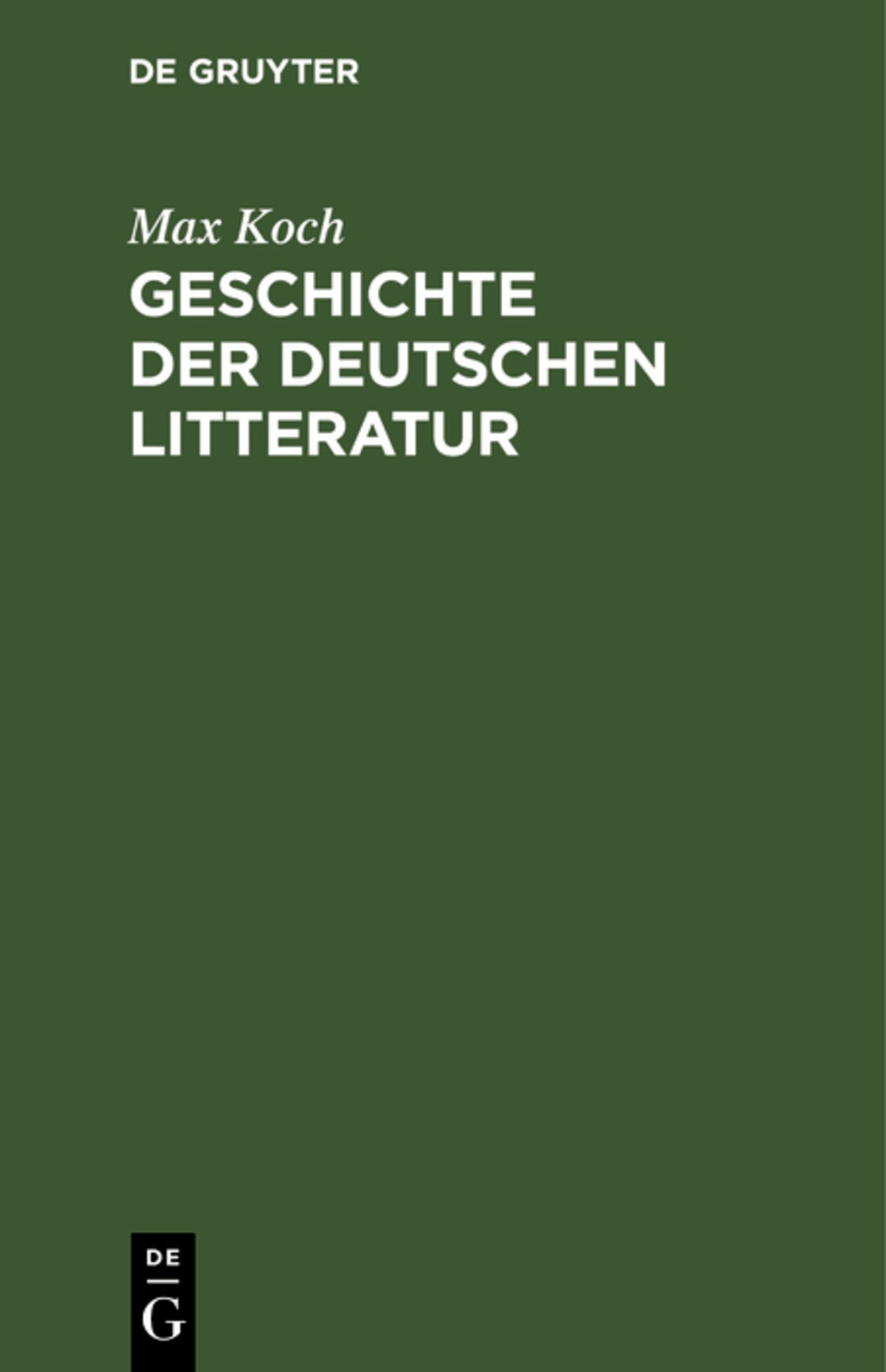 Cover image for Geschichte der deutschen Litteratur ISBN 9783112350836