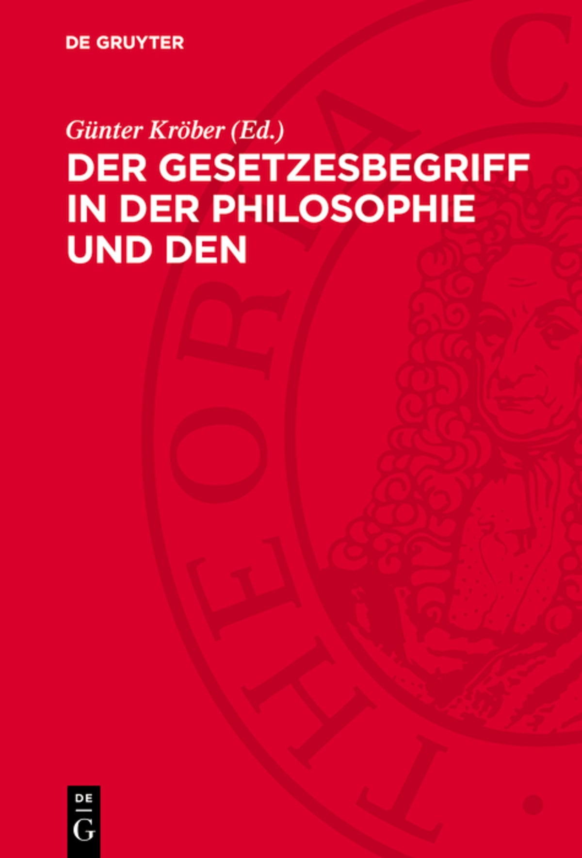 Der Gesetzesbegriff in der Philosophie und den Einzelwissenschaften