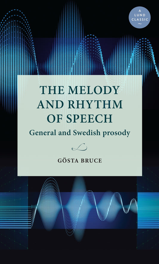 The melody and rhythm of speech