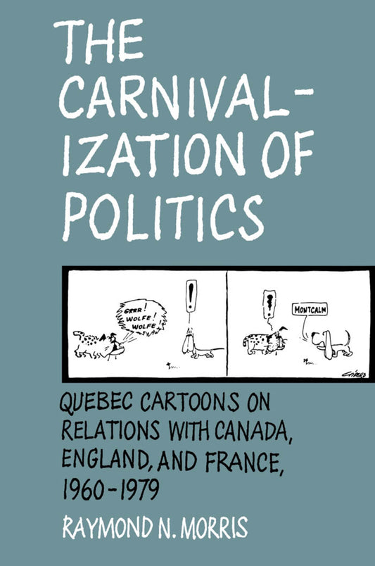 The Carnivalization of Politics
