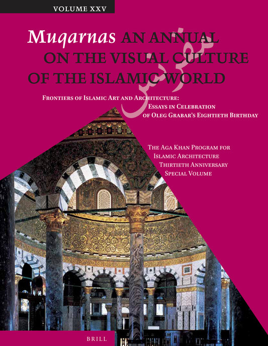Muqarnas, Volume 25