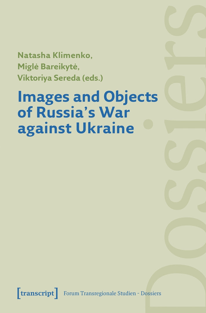 Cover image for Images and Objects of Russia's War against Ukraine ISBN 9783837679403