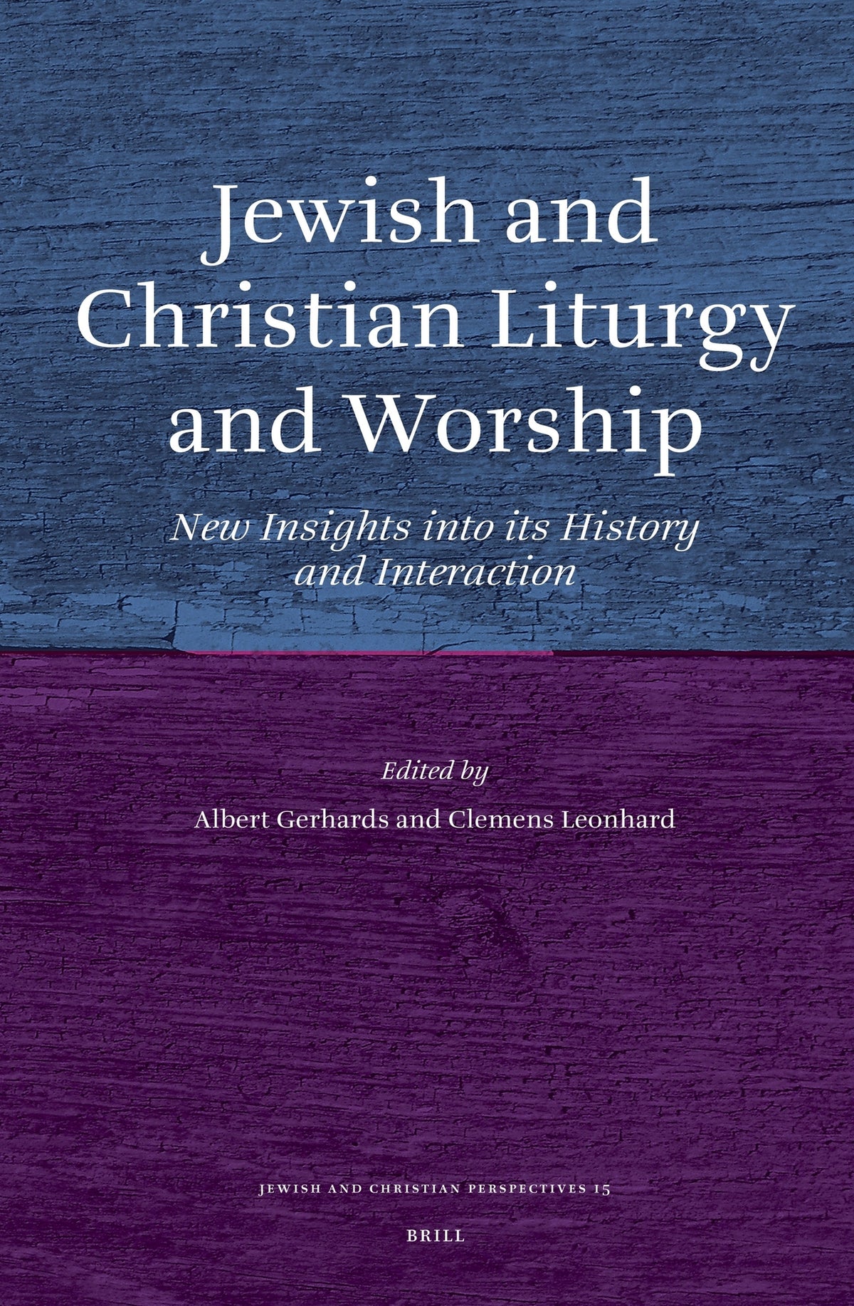 Jewish and Christian Liturgy and Worship