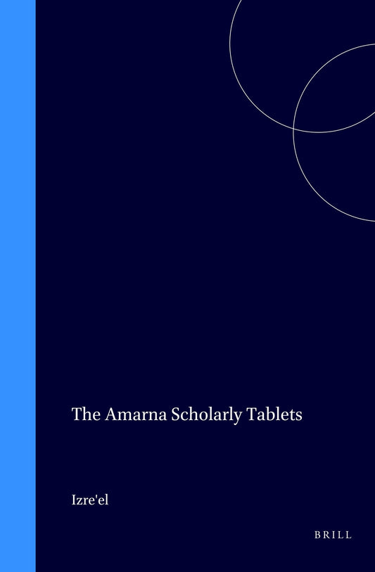 The Amarna Scholarly Tablets