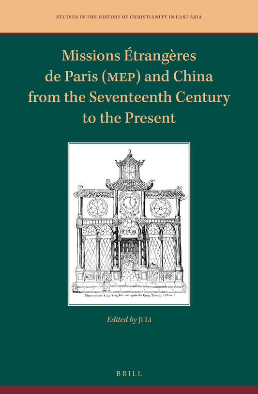 Missions Étrangères de Paris (MEP) and China from the Seventeenth Century to the Present