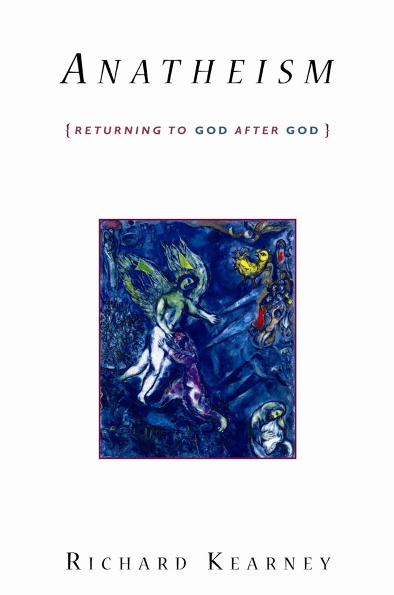 Cover image for Anatheism ISBN 9780231147897