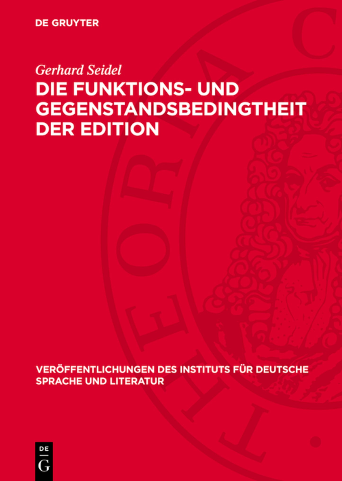 Die Funktions- und Gegenstandsbedingtheit der Edition