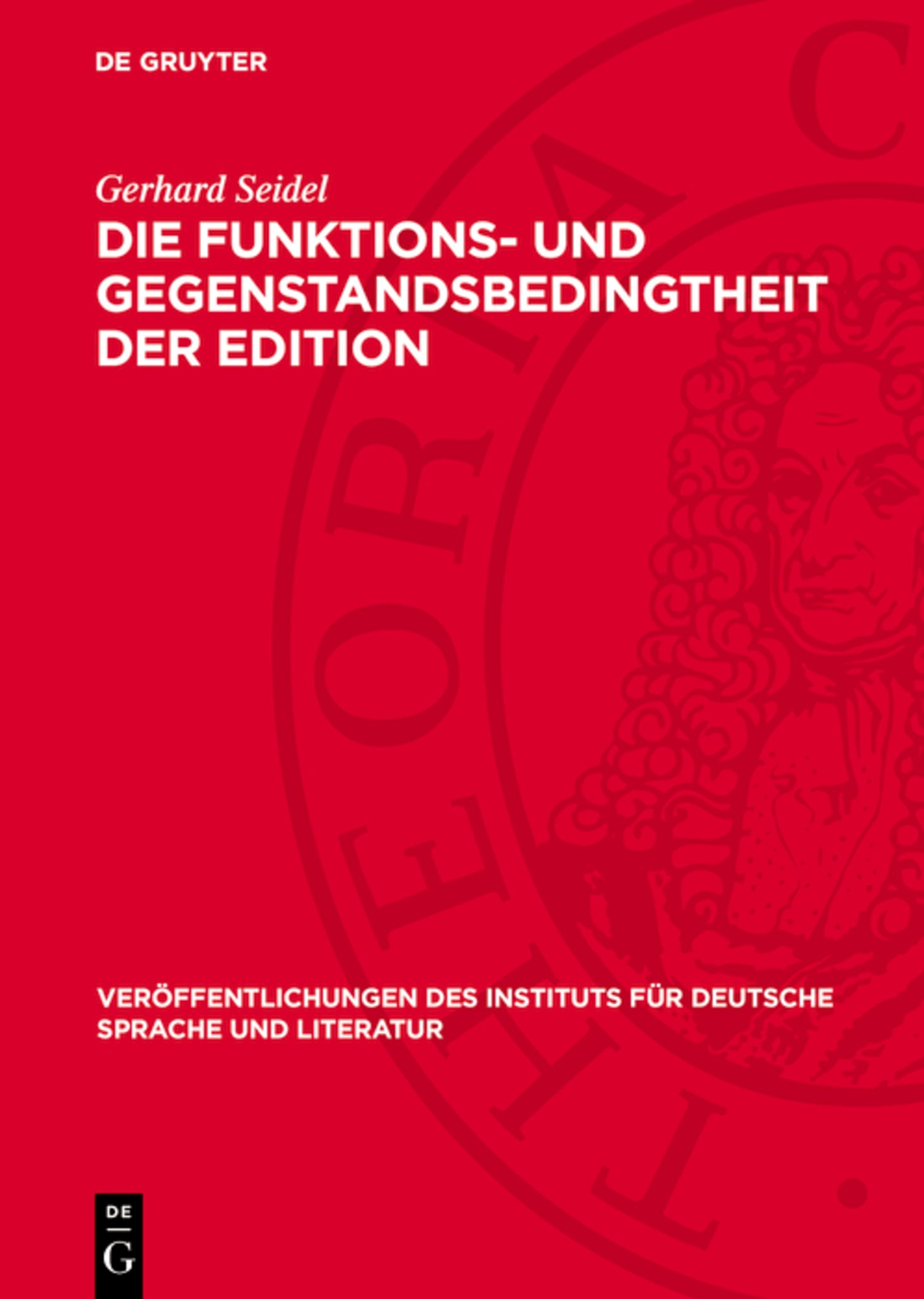 Die Funktions- und Gegenstandsbedingtheit der Edition