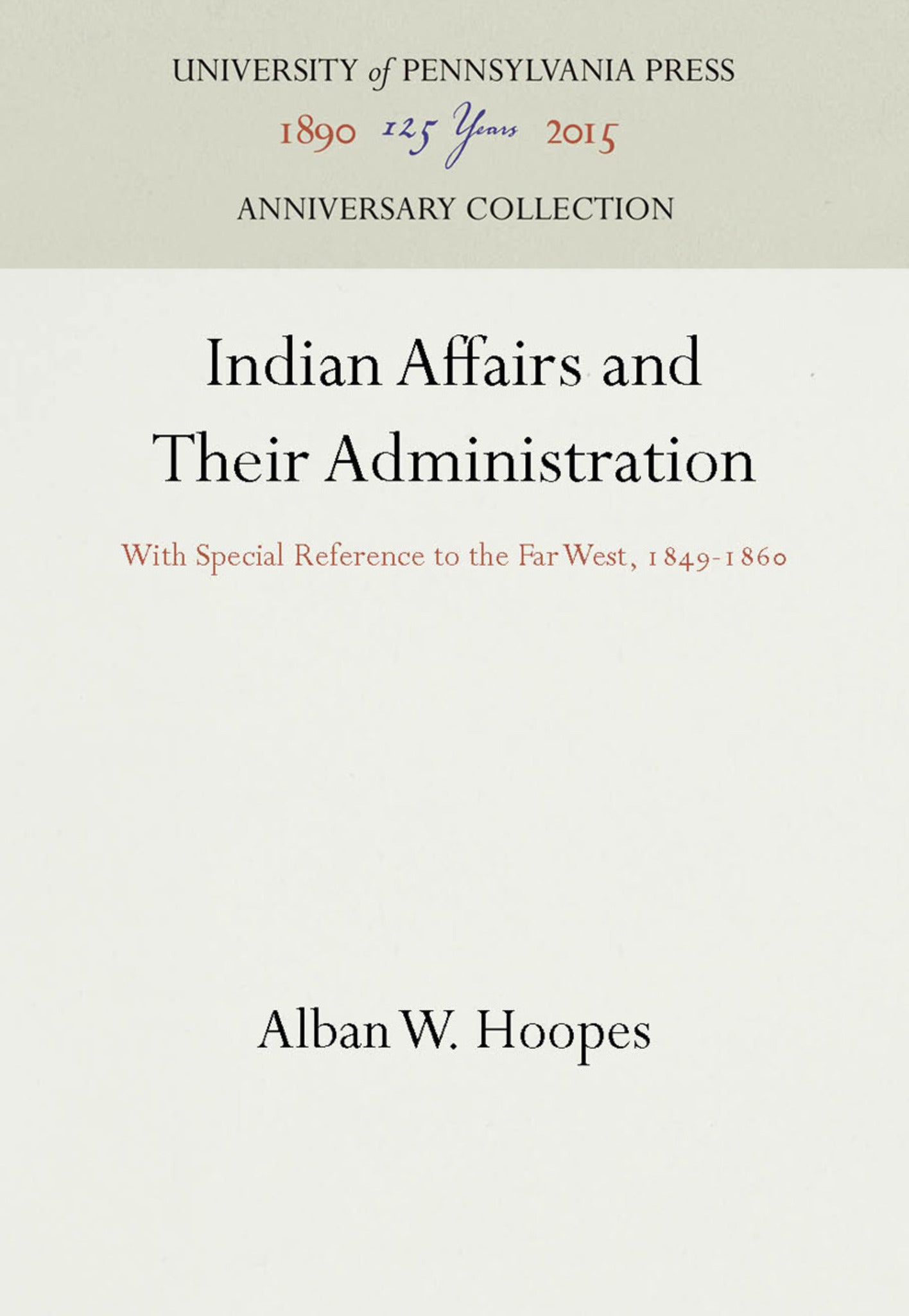 Indian Affairs and Their Administration