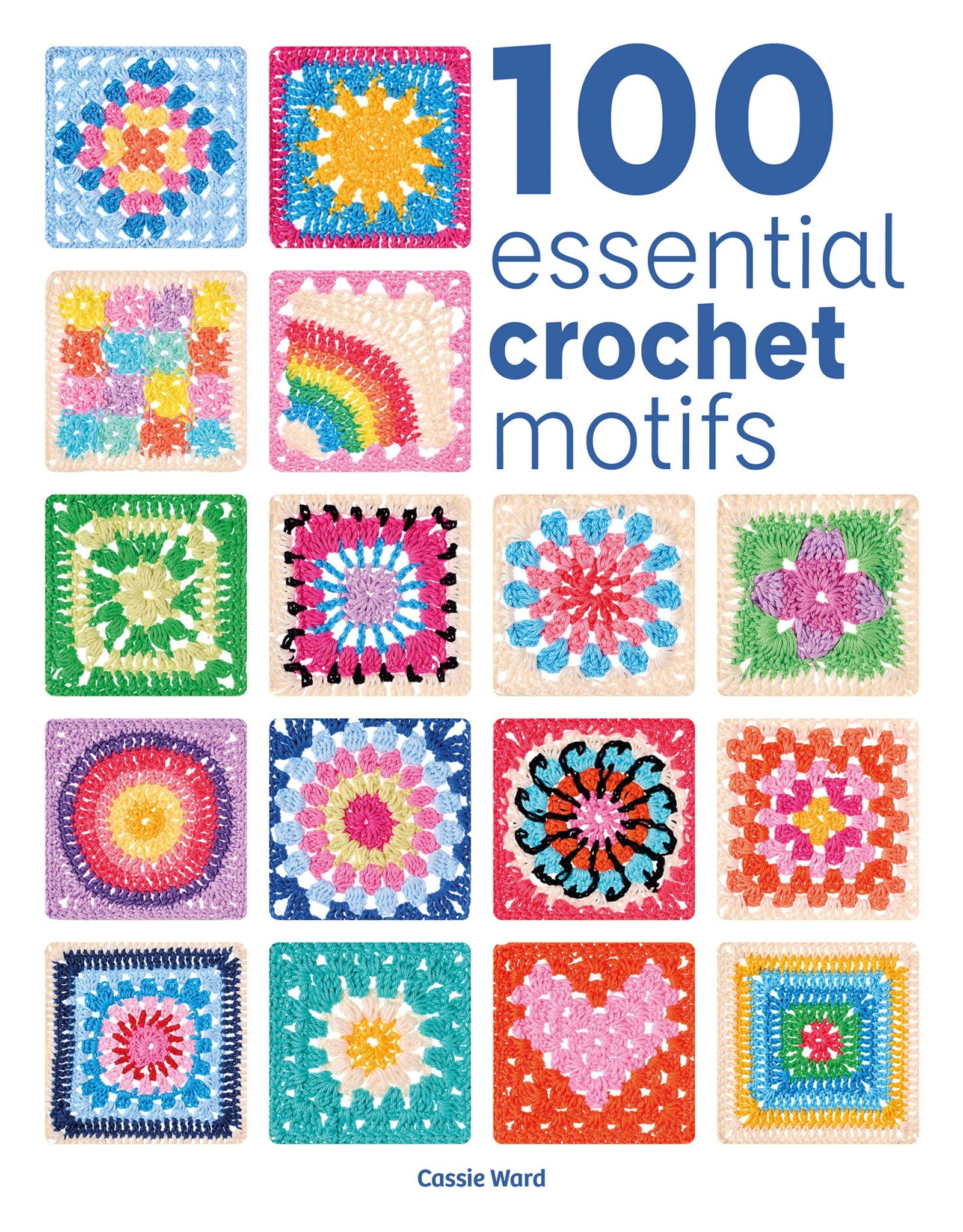 Cover image for 100 Essential Crochet Motifs ISBN 9781784947040