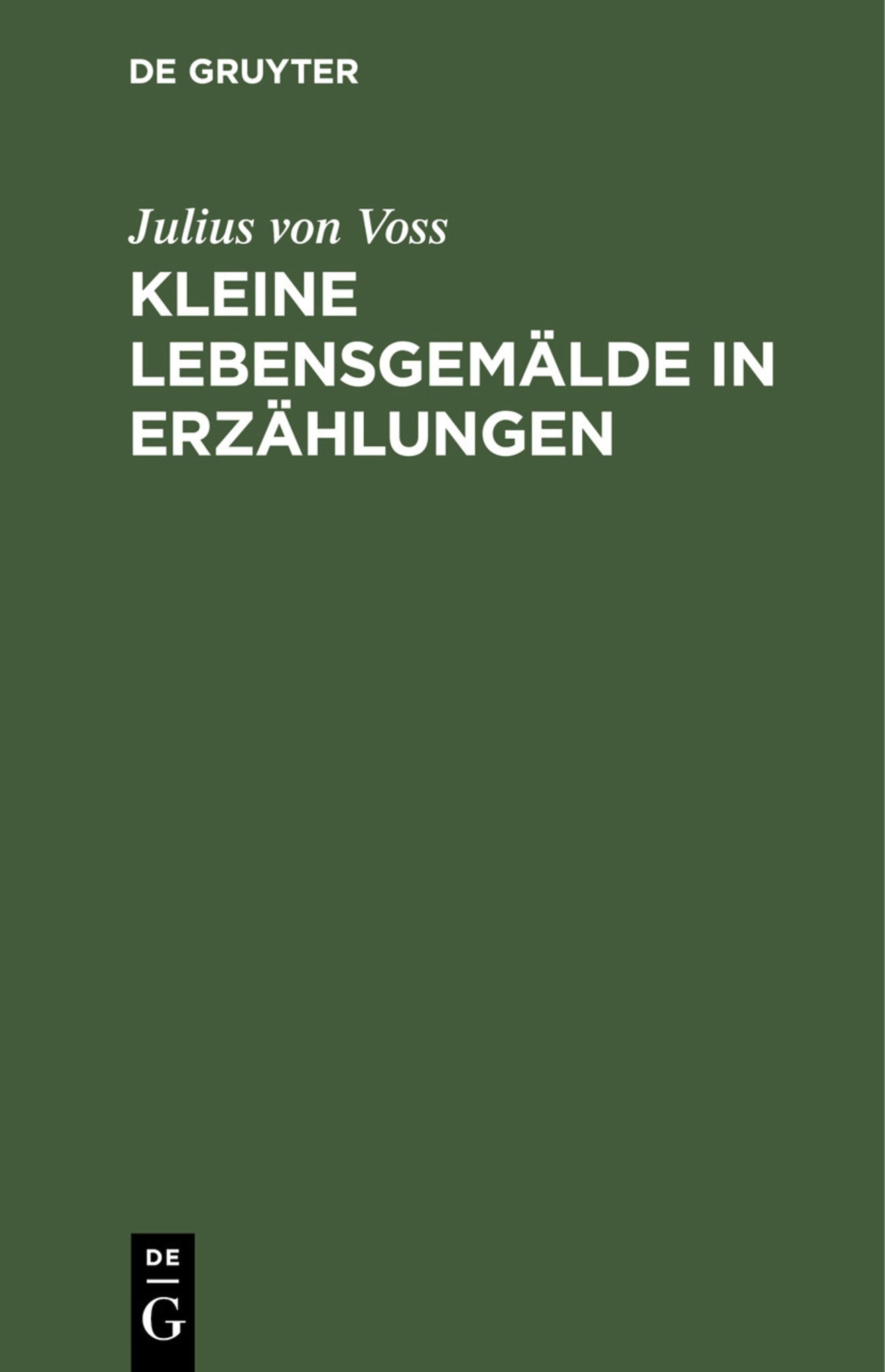 Kleine Lebensgemälde in Erzählungen