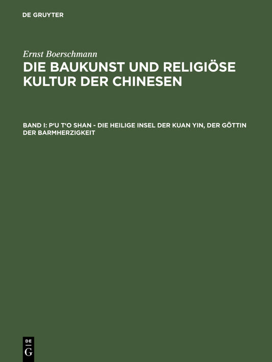 P'u t'o shan – Die heilige Insel der Kuan yin, der Göttin der Barmherzigkeit