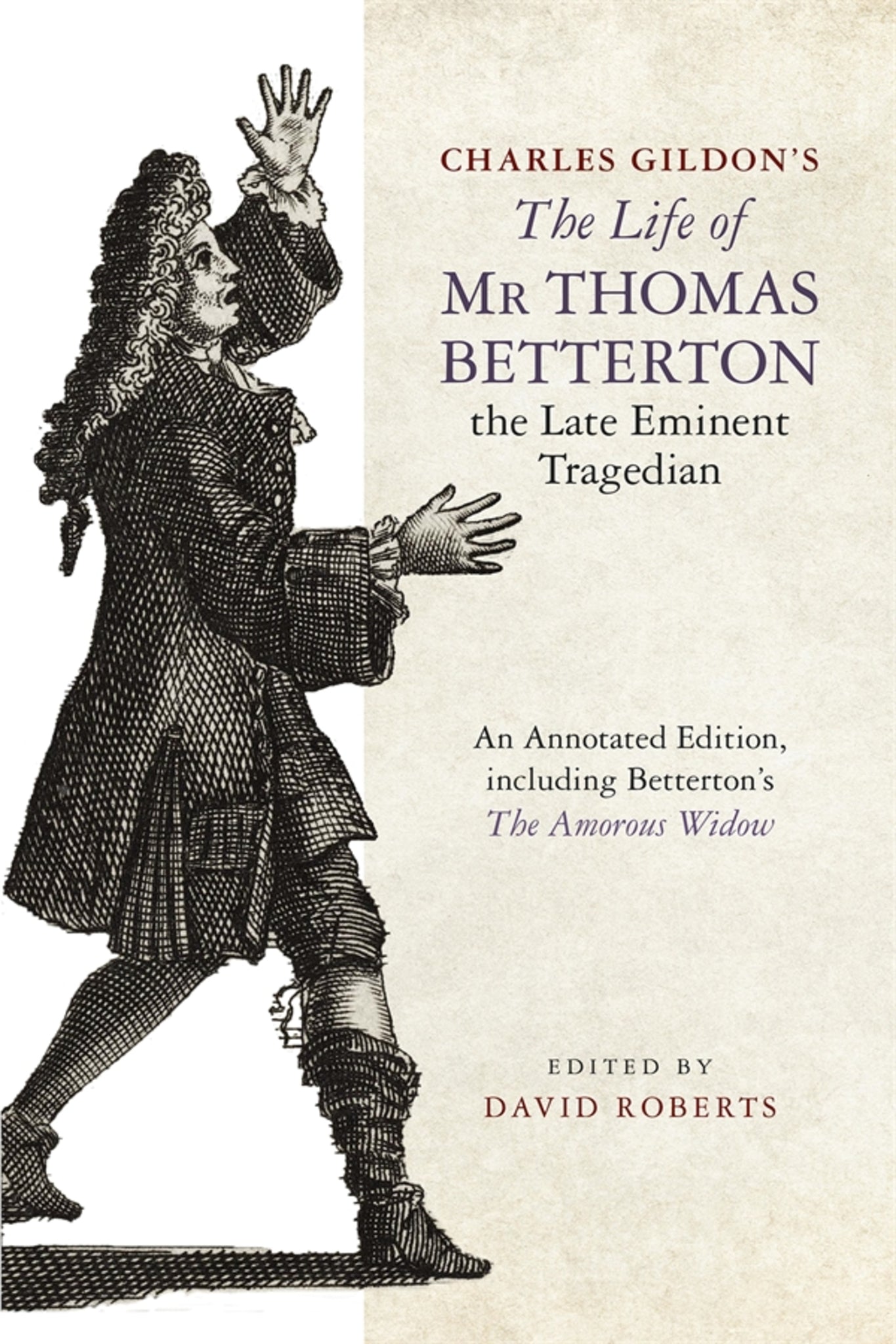 Cover image for Charles Gildon’s The Life of Mr Thomas Betterton, the Late Eminent Tragedian ISBN 9781843847434