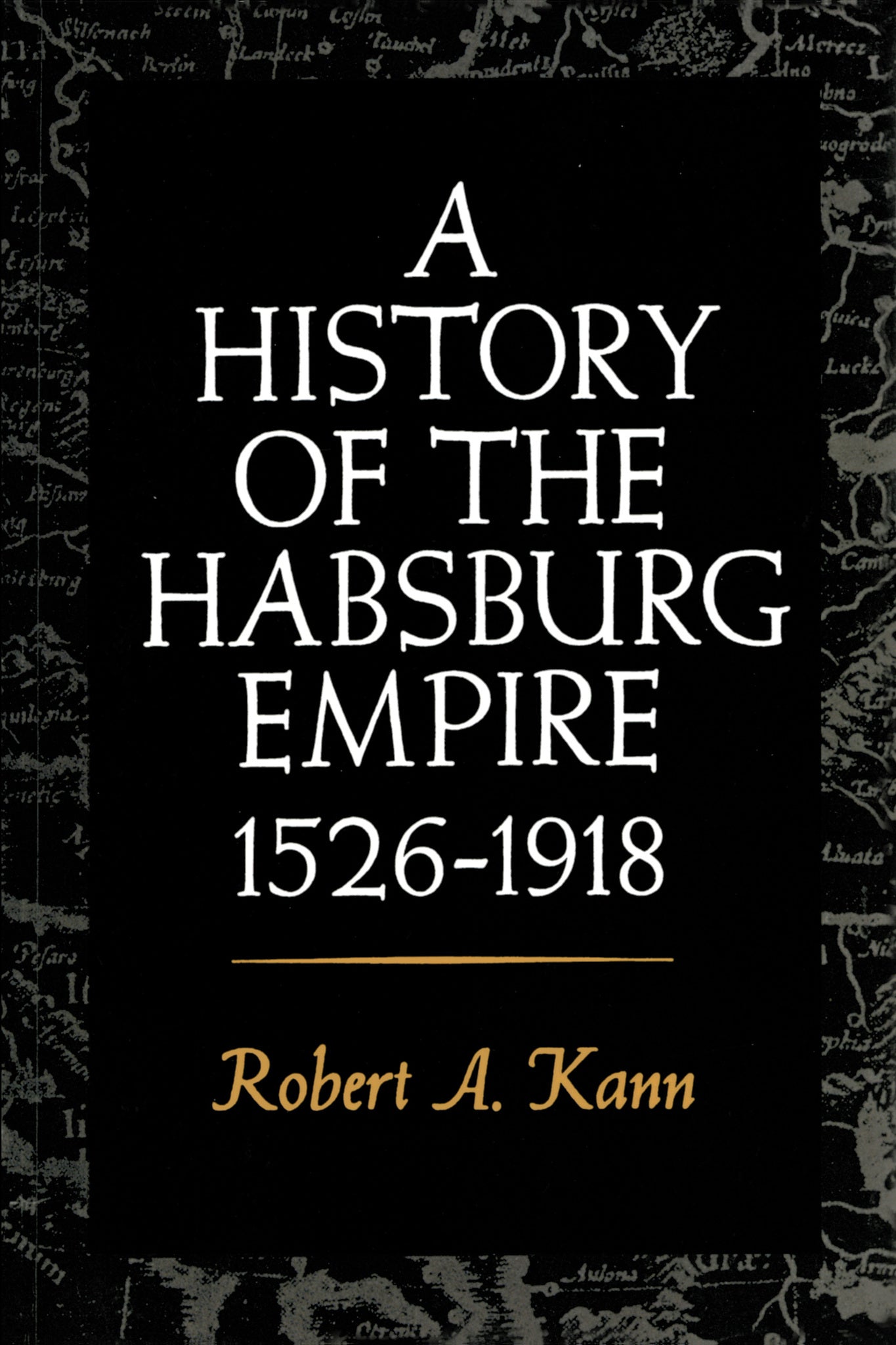 A History of the Habsburg Empire, 1526-1918
