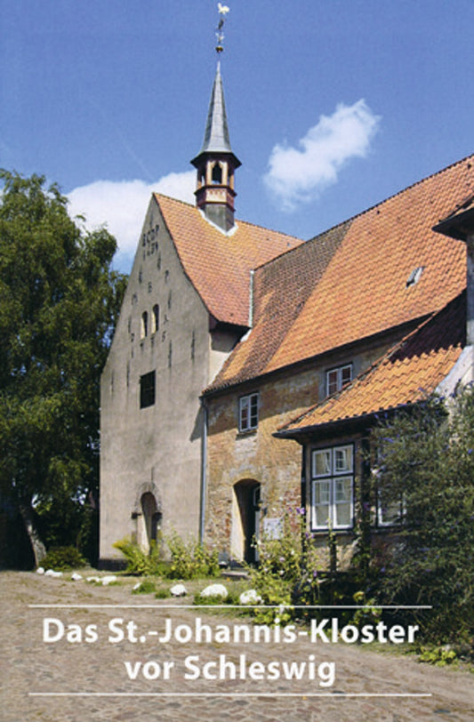 Das St.-Johannis-Kloster vor Schleswig