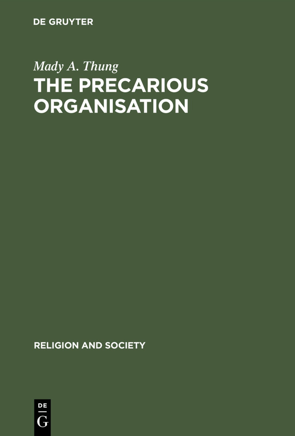 The Precarious Organisation