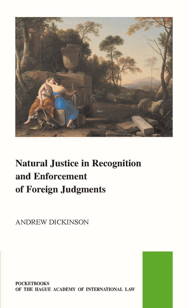 Cover image for Natural Justice in Recognition and Enforcement of Foreign Judgments ISBN 9789004751453