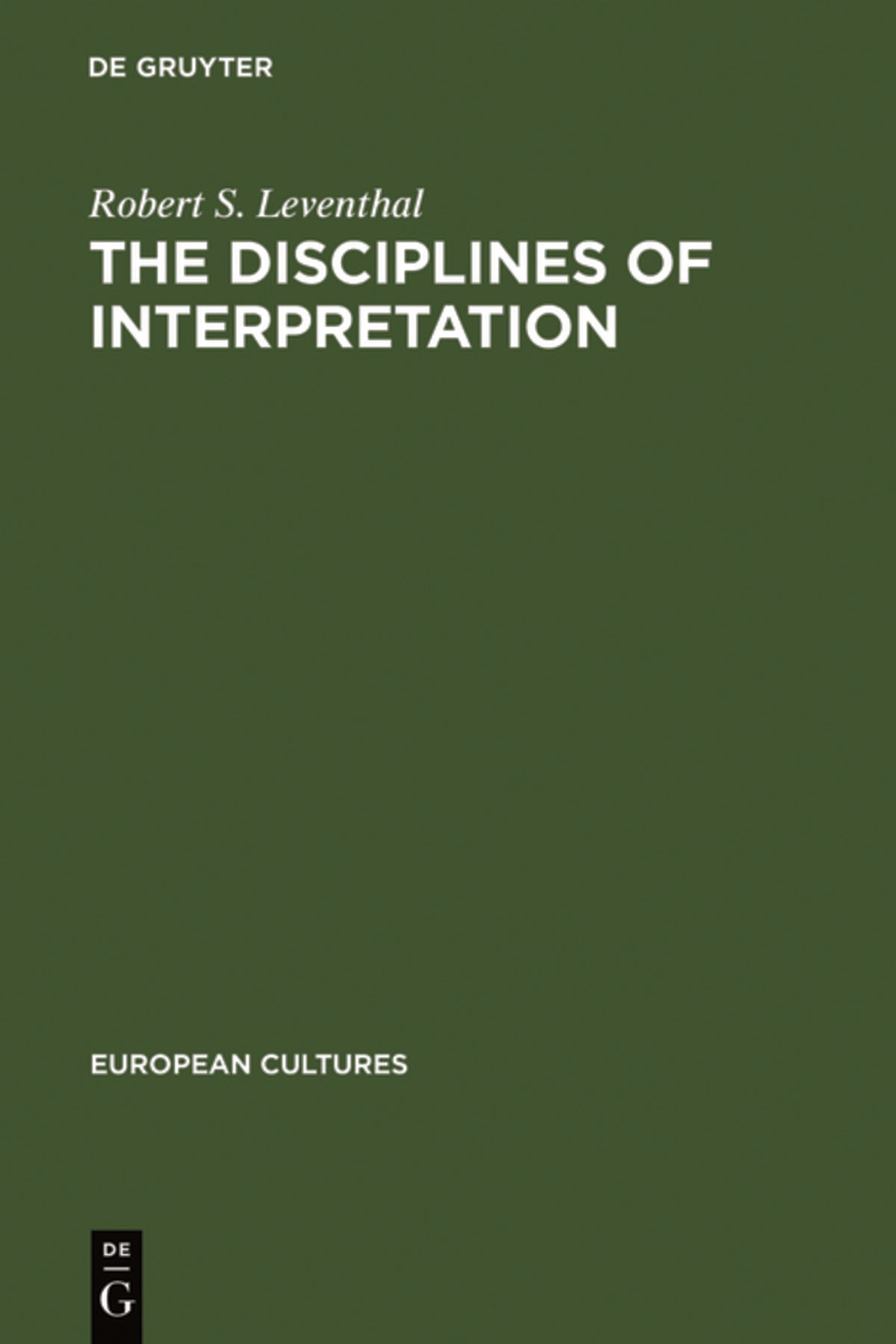 The Disciplines of Interpretation