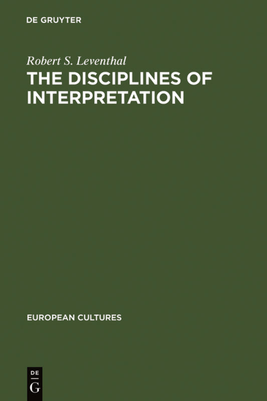 The Disciplines of Interpretation