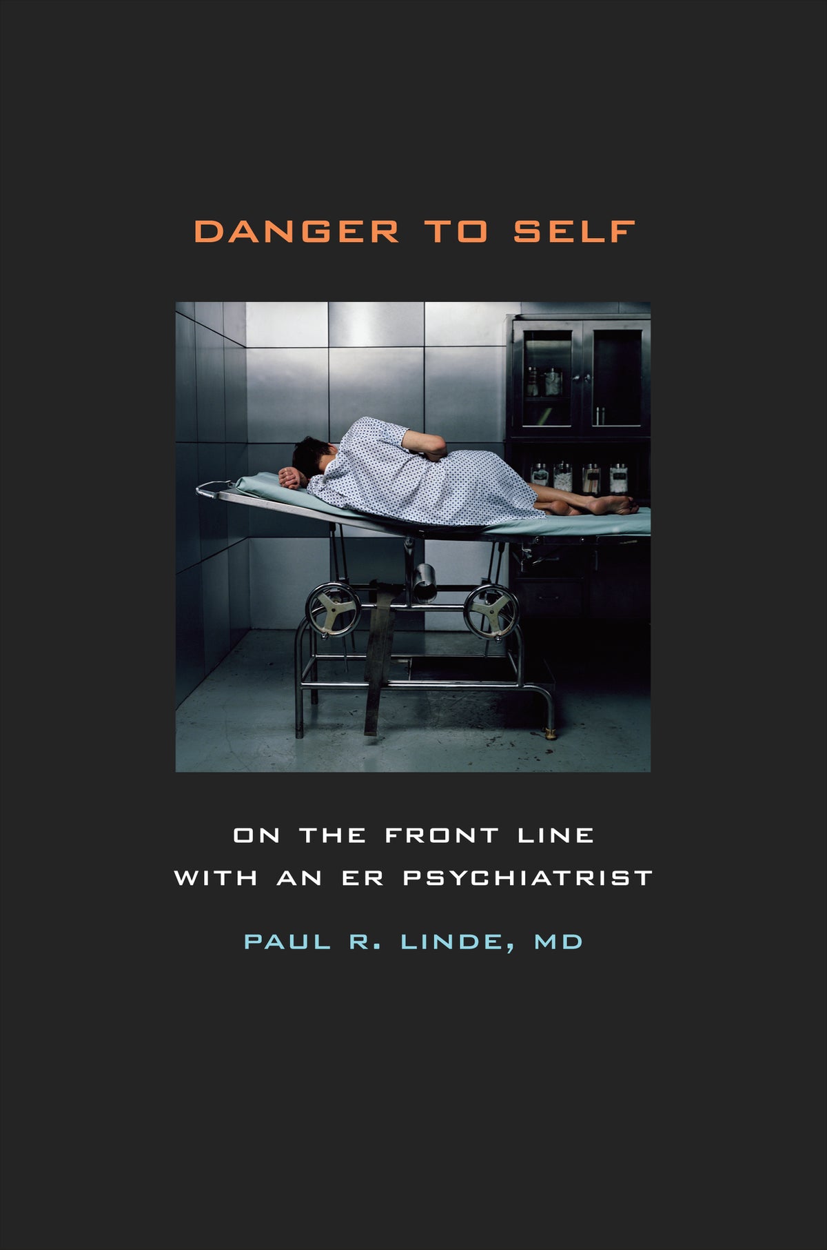 Cover image for Danger to Self ISBN 9780520944558