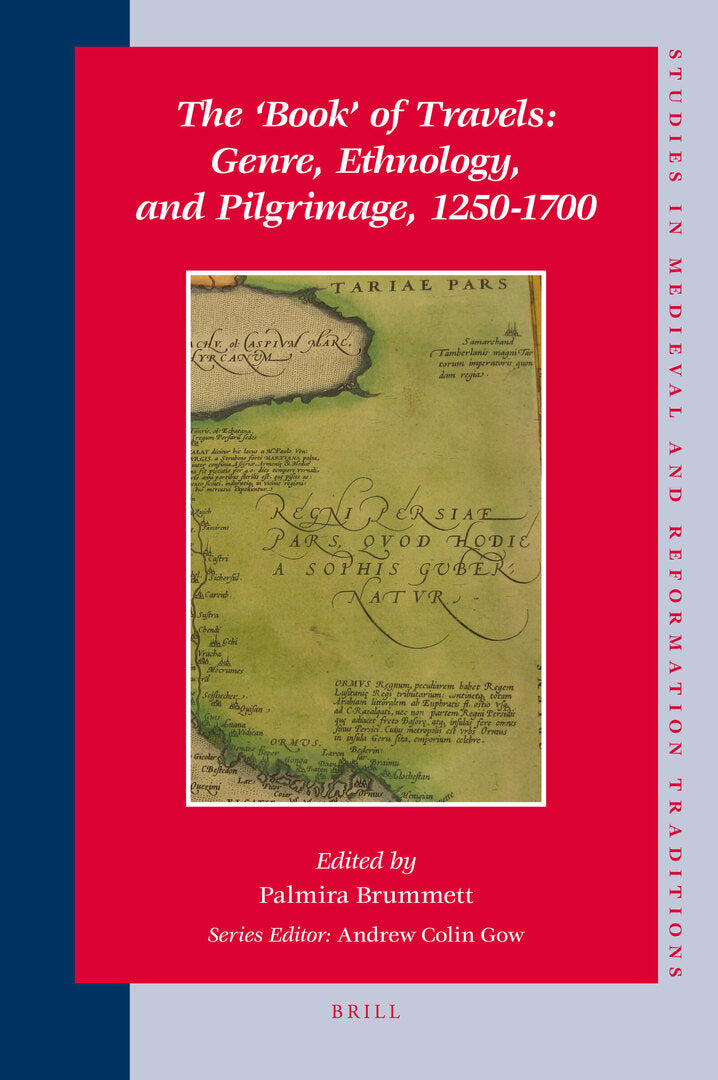 The ‘Book’ of Travels: Genre, Ethnology, and Pilgrimage, 1250-1700