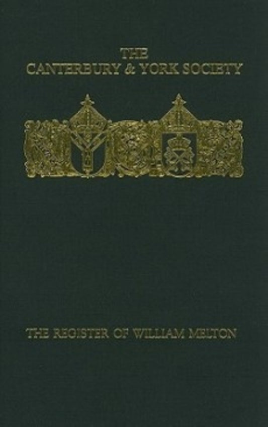 The Register of William Melton, Archbishop of York, 1317-1340, IV
