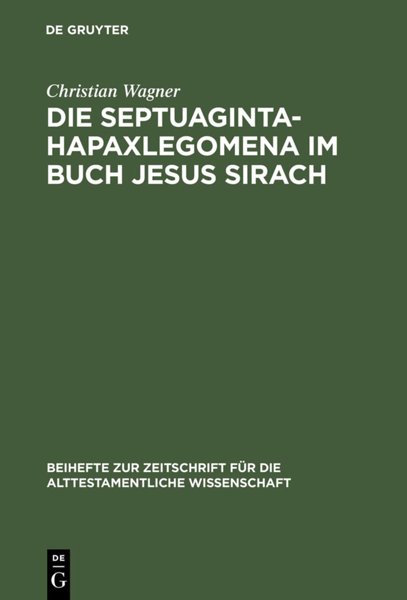 Die Septuaginta-Hapaxlegomena im Buch Jesus Sirach