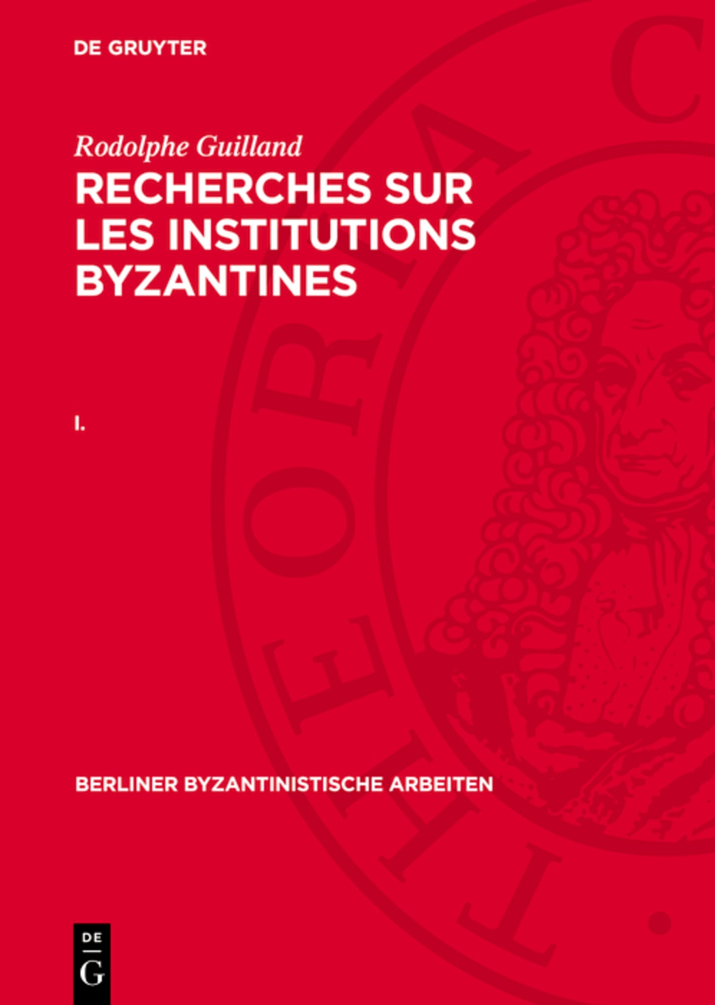 Recherches sur les institutions byzantines