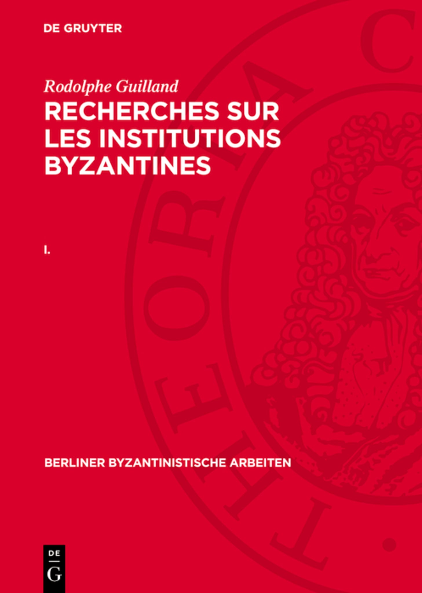 Recherches sur les institutions byzantines