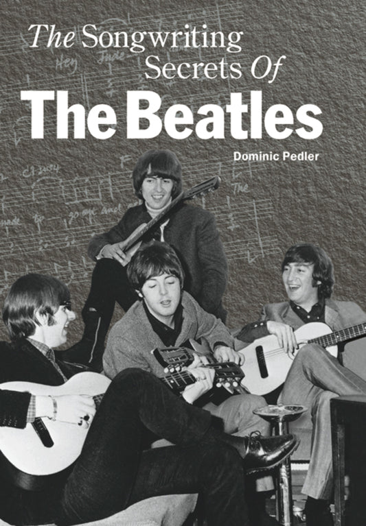 Songwriting Secrets of the Beatles, The