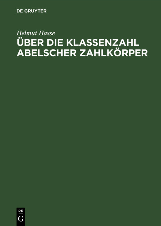 Über die Klassenzahl abelscher Zahlkörper