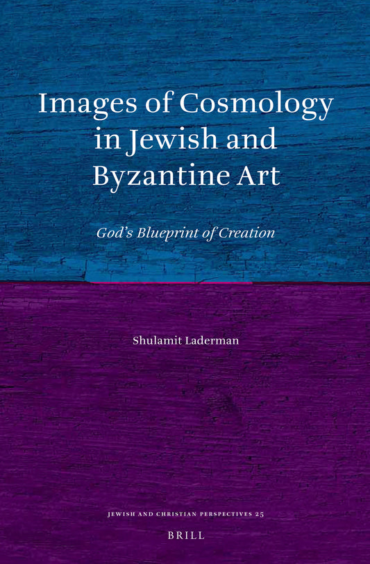 Images of Cosmology in Jewish and Byzantine Art