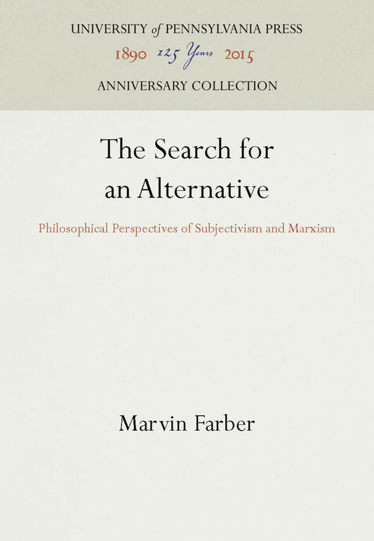 The Search for an Alternative