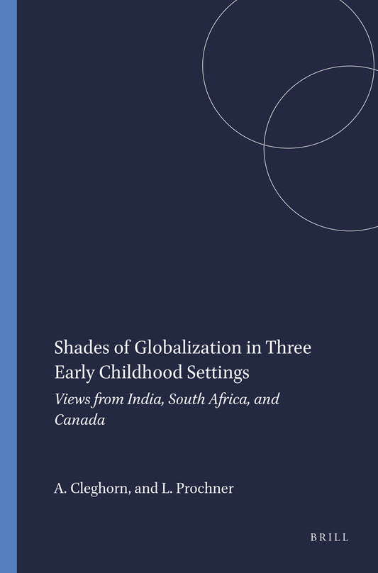 Shades of Globalization in Three Early Childhood Settings