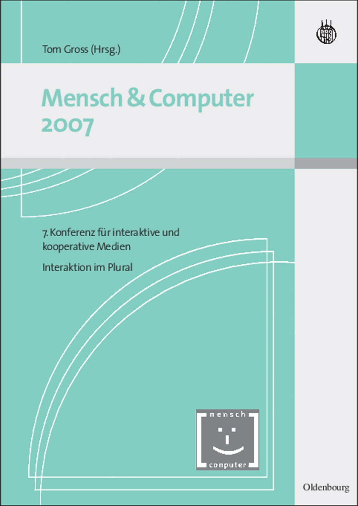 Cover image for Mensch & Computer Interaktion 2007 ISBN 9783486584967