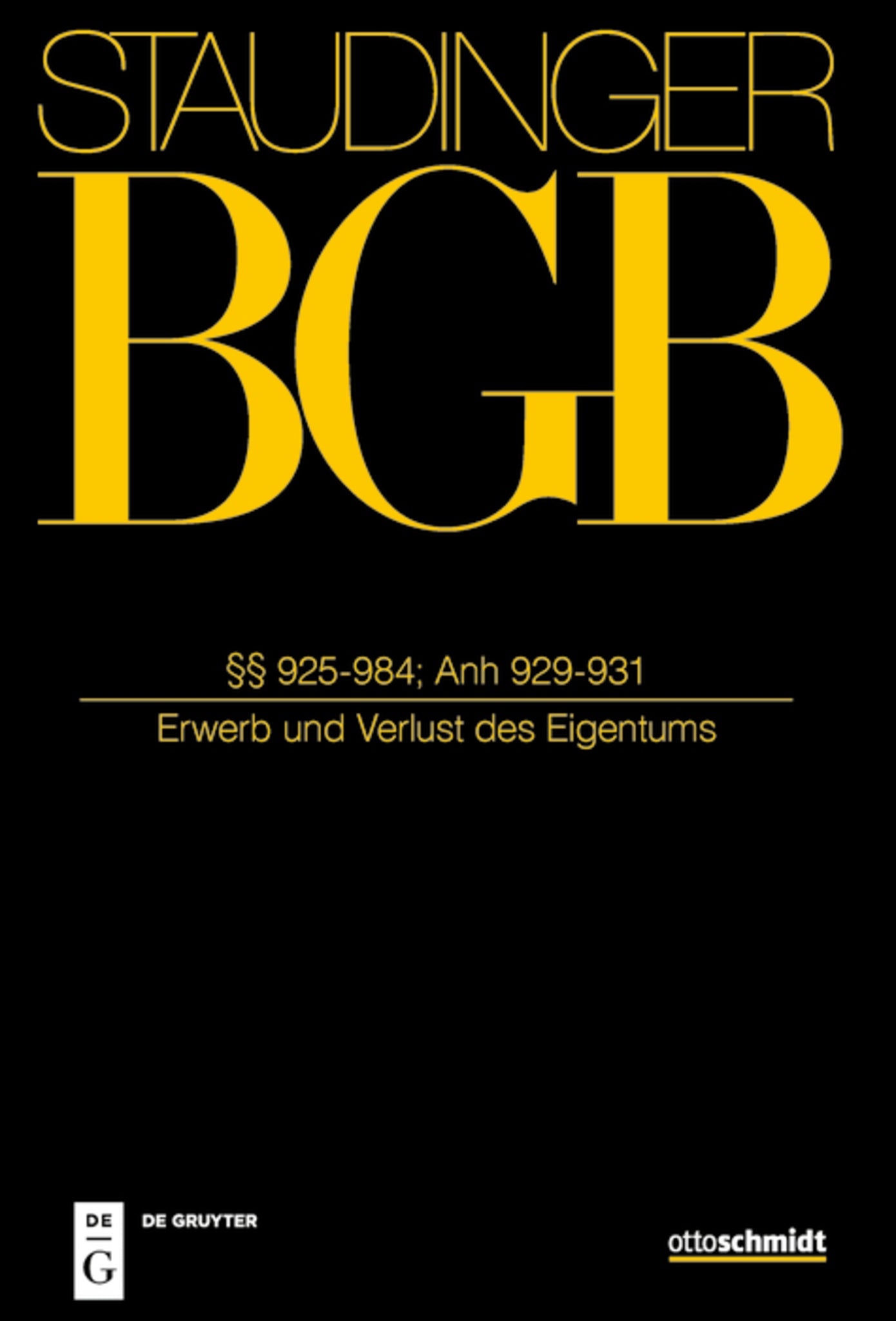 §§ 925-984; Anh zu §§ 929-931