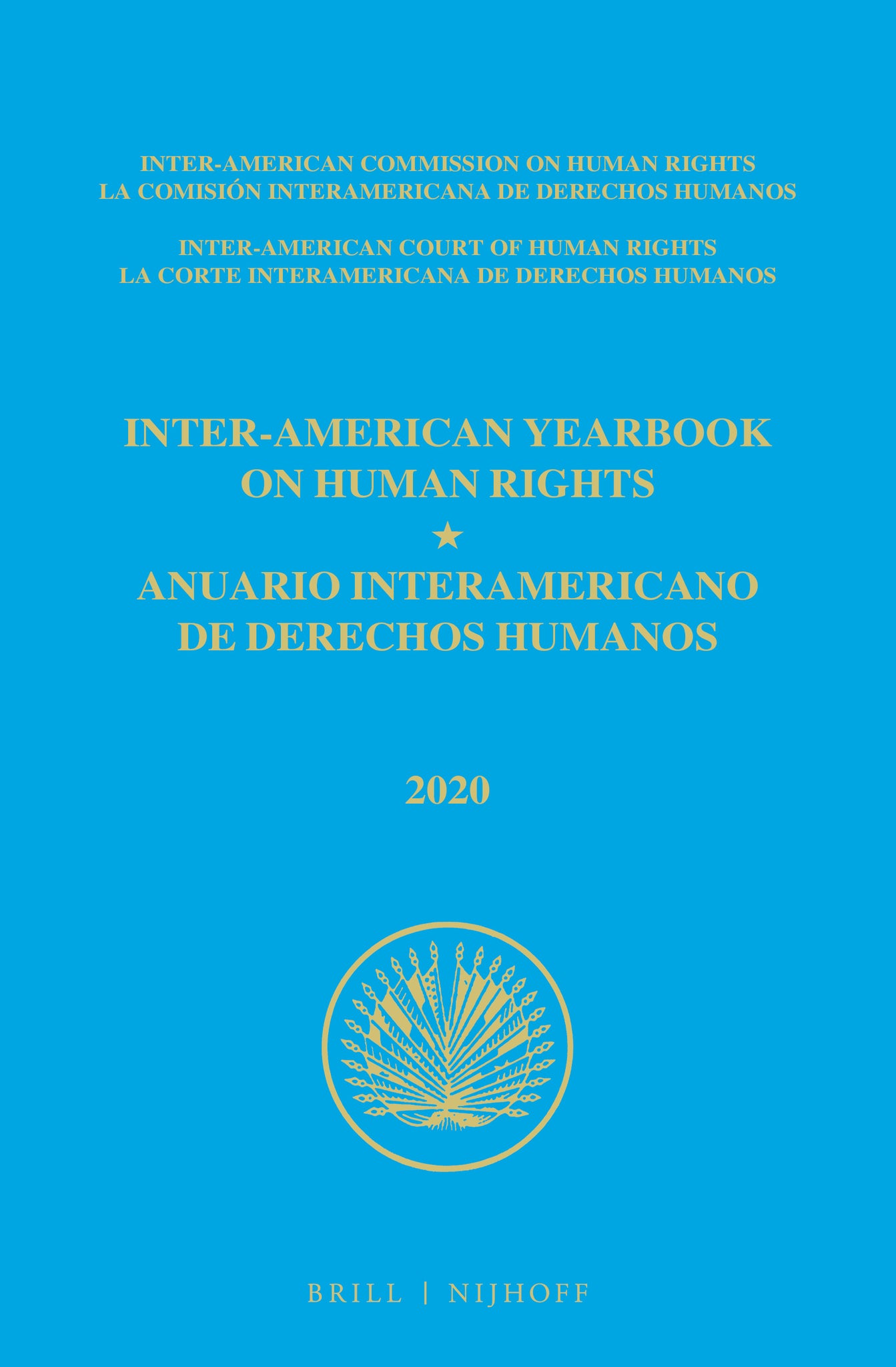Inter-American Yearbook on Human Rights / Anuario Interamericano de Derechos Humanos, Volume 36 (2020) (VOLUME I)