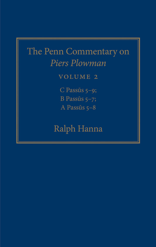 The Penn Commentary on Piers Plowman, Volume 2