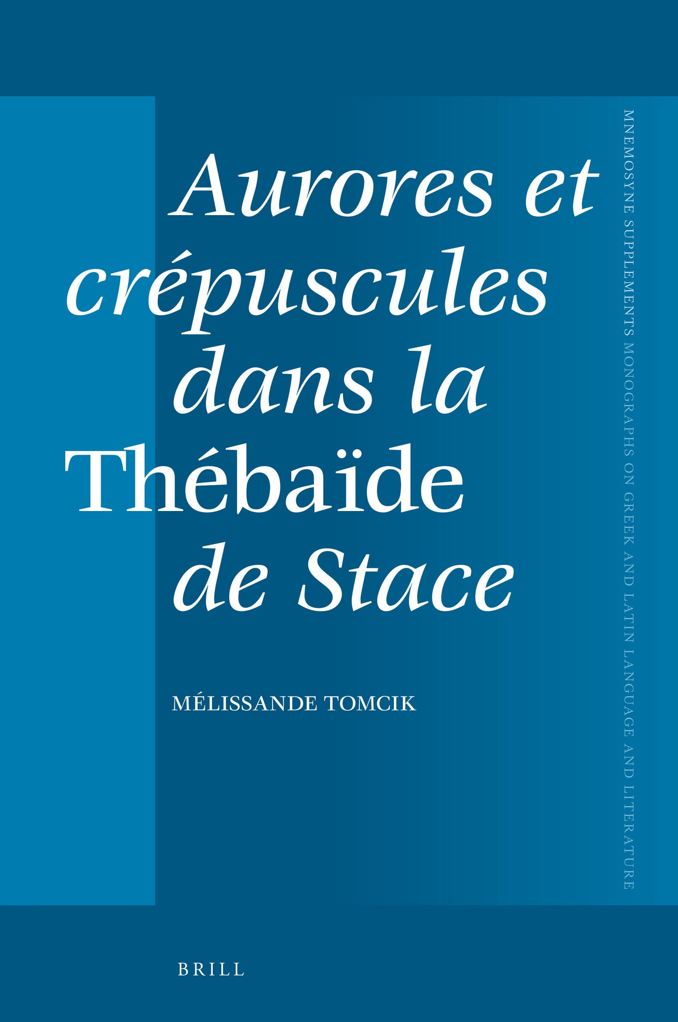 Aurores et crépuscules dans la Thébaïde de Stace