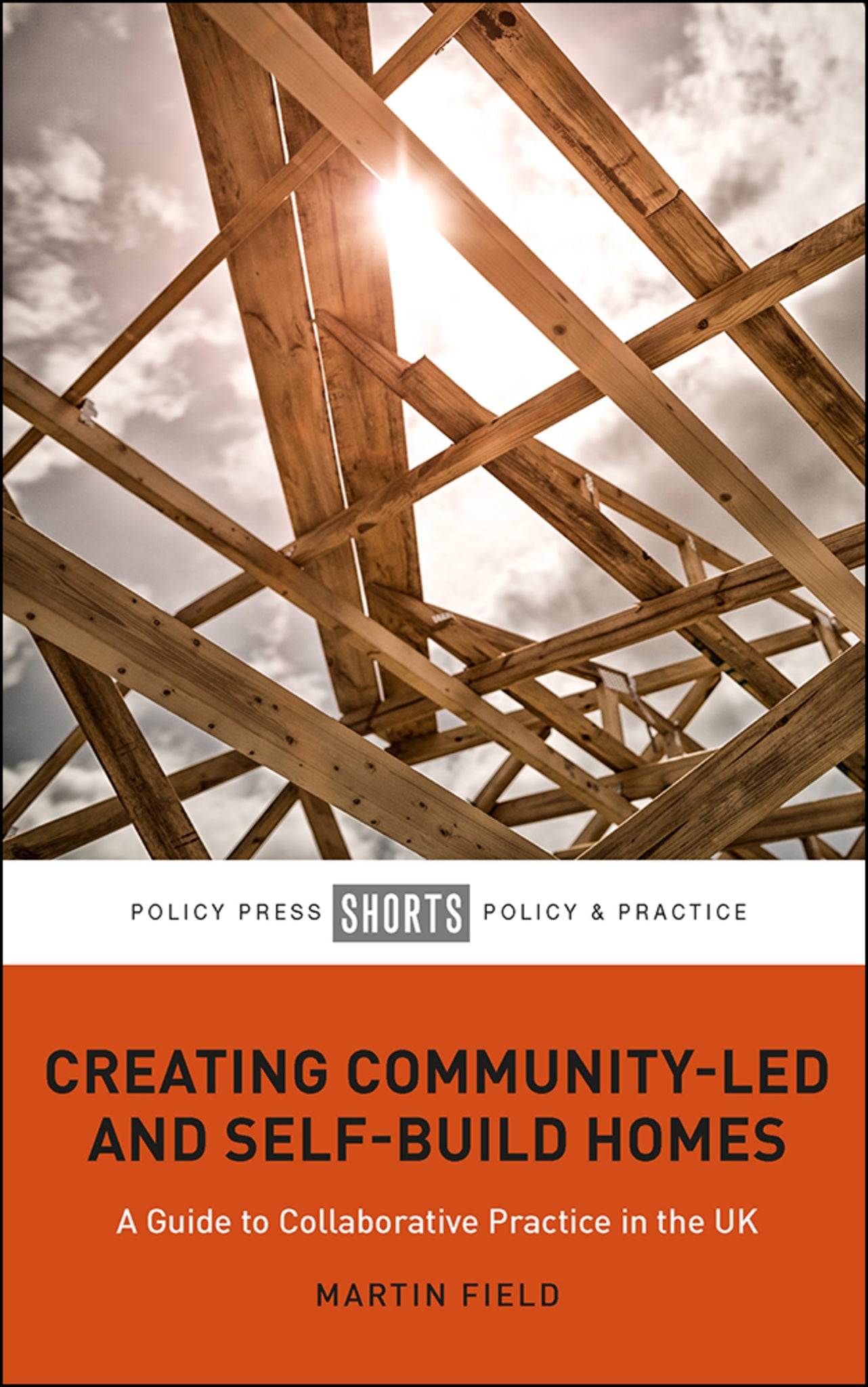 Cover image for Creating Community-Led and Self-Build Homes ISBN 9781447344391