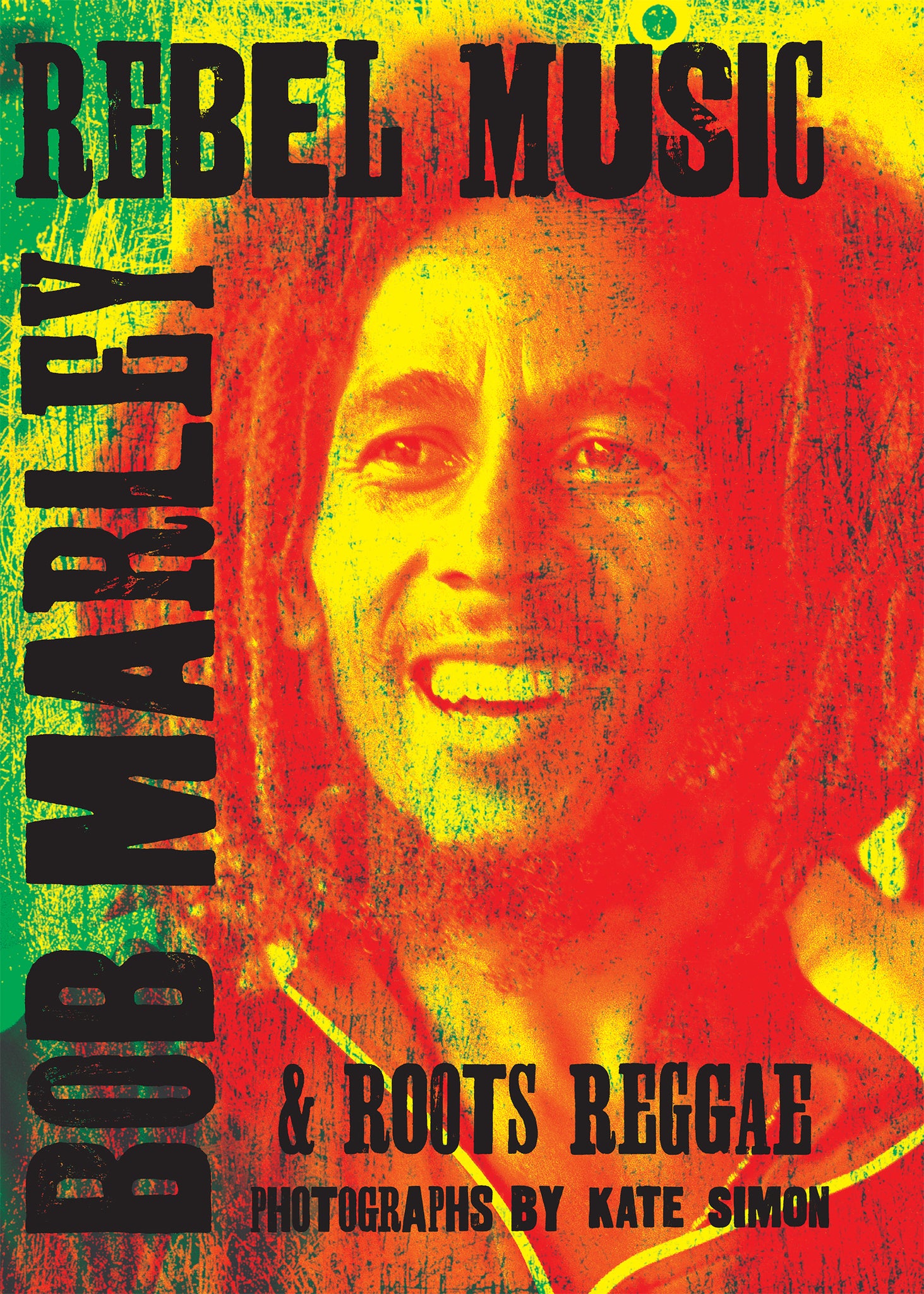 Cover image for Rebel Music: Bob Marley & Roots Reggae ISBN 9781905662821