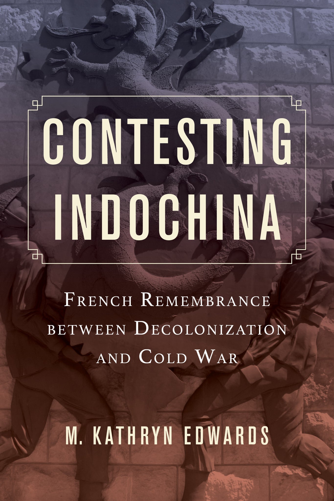 Cover image for Contesting Indochina ISBN 9780520963467