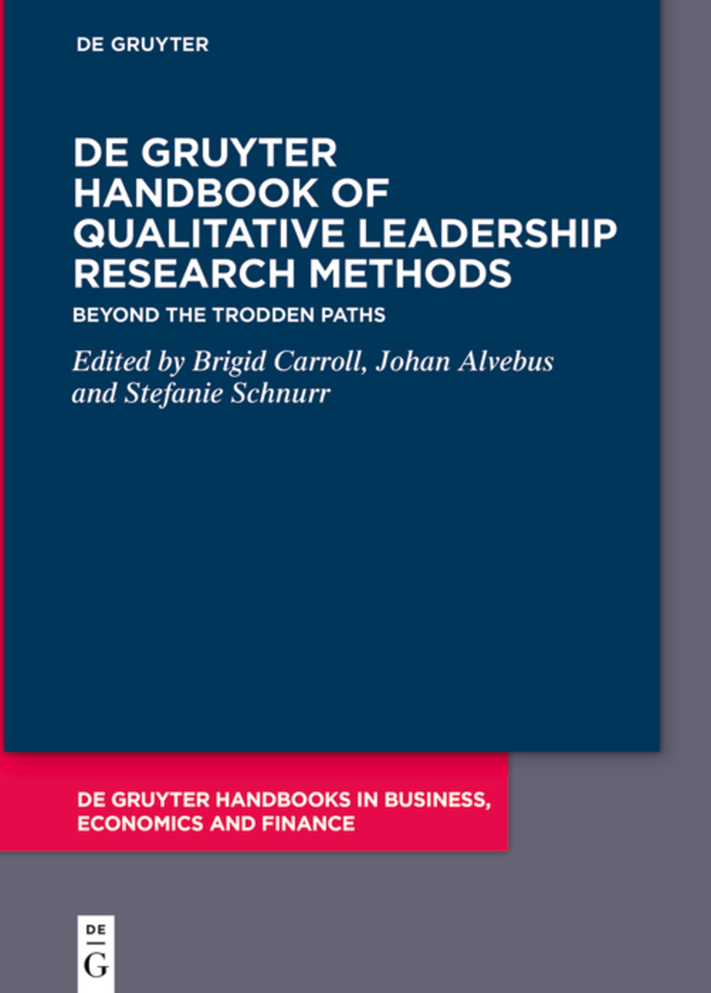 Cover image for De Gruyter Handbook of Qualitative Leadership Research Methods ISBN 9783111718347