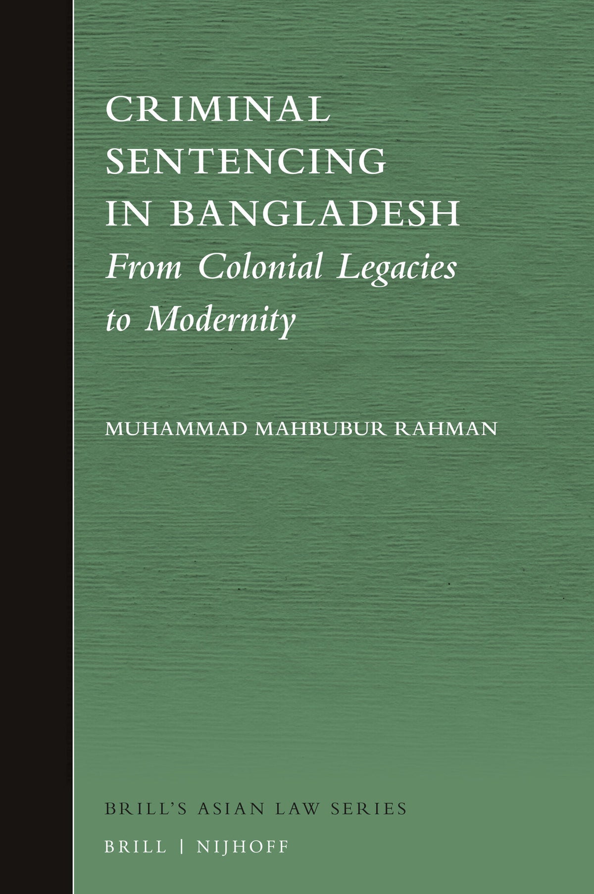 Cover image for Criminal Sentencing in Bangladesh ISBN 9789004331358