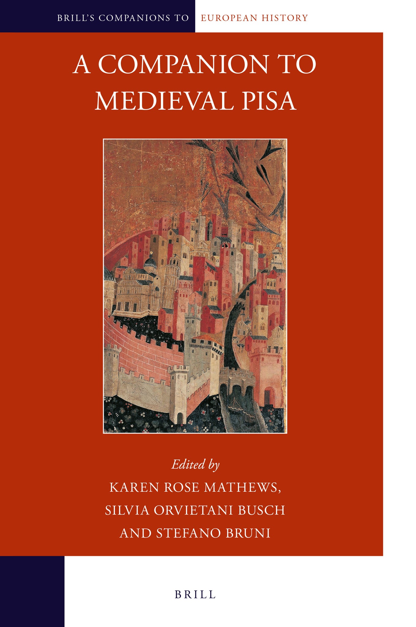 Cover image for A Companion to Medieval Pisa ISBN 9789004382589