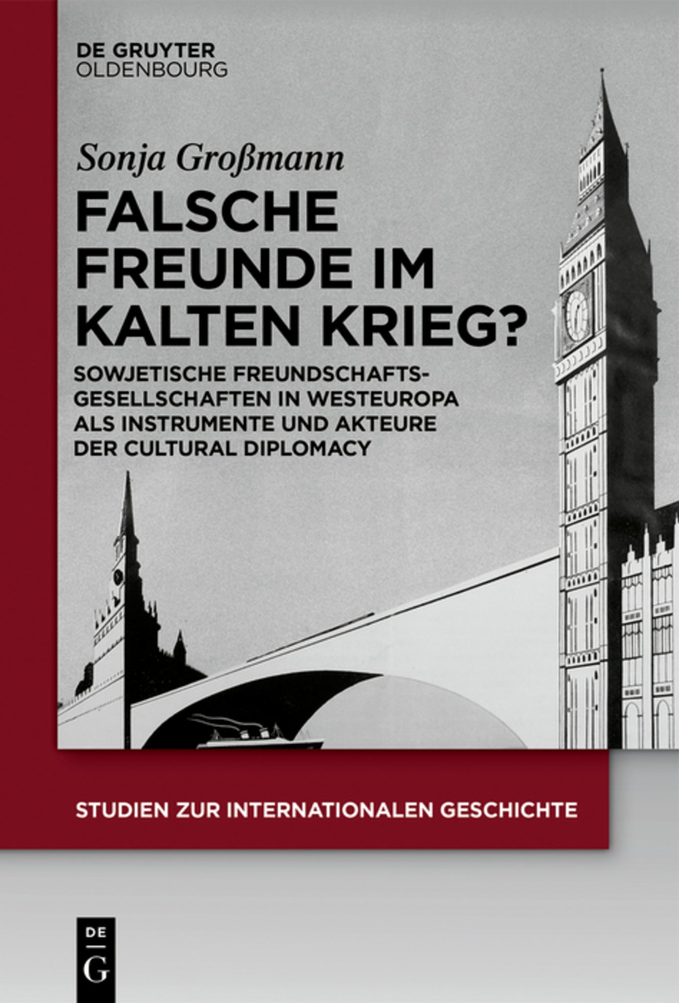 Falsche Freunde im Kalten Krieg?