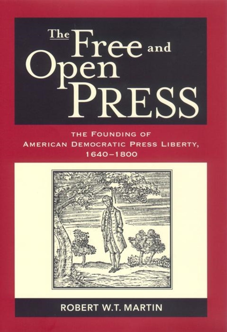 Cover image for The Free and Open Press ISBN 9780814756553