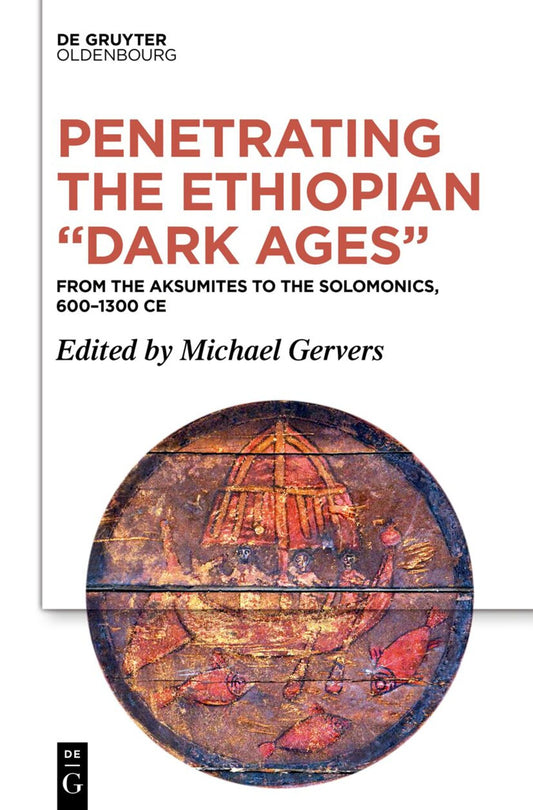 Penetrating the Ethiopian “Dark Ages”